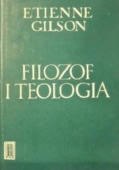Okładka książki Filozof i teologia Étienne Gilson