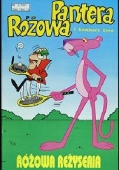 Okładka książki Różowa Pantera i komisarz Zero: Różowa reżyseria Nr 5/1991 Redakcja Różowej Pantery