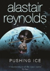 Okładka książki Pushing Ice Alastair Reynolds