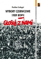 Okładka książki Wybory czerwcowe 1989 roku. U progu przemiany ustrojowej Paulina Codogni