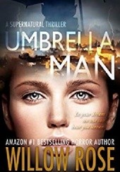 Okładka książki Umbrella Man Willow Rose