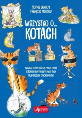 Okładka książki Wszystko o... kotach Sophie Jansem, François Moutou