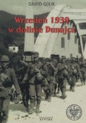 Okładka książki Wrzesień 1939 w dolinie Dunajca Dawid Golik