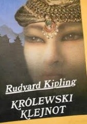 Okładka książki Królewski klejnot Rudyard Kipling