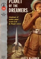 Okładka książki Planet of the Dreamers John D. MacDonald