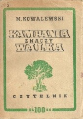 Okładka książki Kampania znaczy walka Mirosław Kowalewski