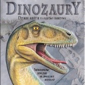 Okładka książki Dinozaury - dzikie bestie i łagodne olbrzymy