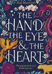 Okładka książki The Hand, the Eye and the Heart Zoë Marriott