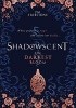 Shadowscent: The Darkest Bloom