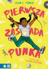 Okładka książki Pierwsza zasada punka Celia C. Pérez