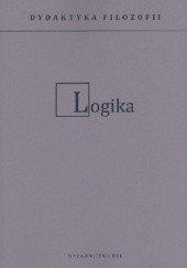 Okładka książki Logika cz. 1-2 Stanisław Janeczek, Anna Starościc, Marcin Tkaczyk OFMConv