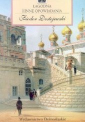 Okładka książki Łagodna i inne opowiadania Fiodor Dostojewski