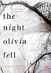 Okładka książki The night Olivia fell Christina McDonald