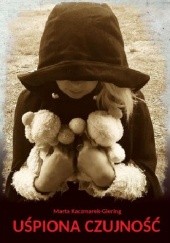 Okładka książki Uśpiona czujność autora Marta Kaczmarek-Giering, 9788381590938