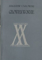 Okładka książki Człowiek w oknie Zbigniew Uniłowski