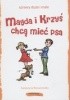 Okładka książki Magda i Krzyś chcą mieć psa Katarzyna Konarowska