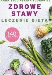 Okładka książki Zdrowe stawy. Leczenie dietą Hanna Stolińska