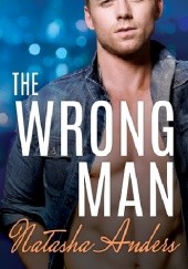 Okładka książki The Wrong Man Natasha Anders