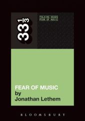 Okładka książki Talking Heads Fear of Music Jonathan Lethem