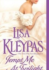 Okładka książki Tempt Me at Twilight Lisa Kleypas