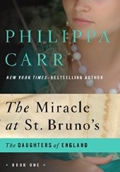 Okładka książki Miracle at St. Bruno's Philippa Carr