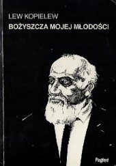 Okładka książki Bożyszcza mojej młodości Lew Kopielew