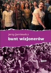 Okładka książki Bunt wizjonerów Jerzy Jarniewicz