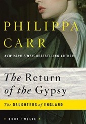 Okładka książki The Return of the Gypsy Philippa Carr