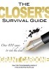 Okładka książki The Closer's Survival Guide: Over 100 ways to ink the deal Grant Cardone