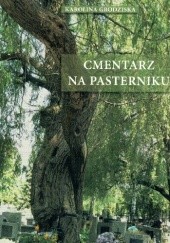 Okładka książki Cmentarz na Pasterniku Karolina Grodziska