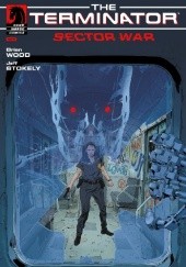 Okładka książki Terminator: Sector War #4 Jeff Stokely, Brian Wood