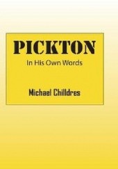 Okładka książki Pickton: In His Own Words Michael Chilldres