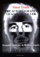 Final Truth : The Autobiography of a Serial Killer