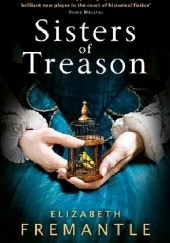 Okładka książki Sisters of treason Elizabeth Fremantle