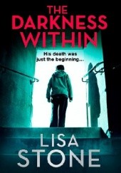 Okładka książki The Darkness Within Lisa Stone