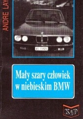 Okładka książki Mały szary człowiek w niebieskim BMW André Lay