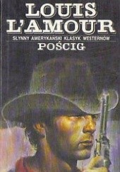 Okładka książki Pościg Louis L'Amour