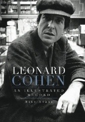 Okładka książki Leonard Cohen: An Illustrated Record Mike Evans
