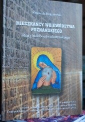 Okładka książki Mieszkańcy województwa poznańskiego ofiary ludobójstwa katyńskiego. Wojciech Bogajewski