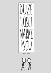 Okładka książki Duże ilości naraz psów #2: 2009-2010. Jakub K. Dębski