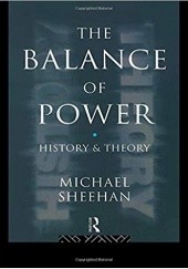 Okładka książki The Balance of Power. History and Theory Michael Sheehan