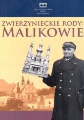 Okładka książki Zwierzynieckie rody: Malikowie Łukasz Klimek, Maciej Twaróg