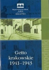Okładka książki Getto krakowskie 1941–1943 Anna Pióro