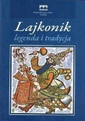 Okładka książki Lajkonik. Legenda i tradycja Łukasz Olszewski