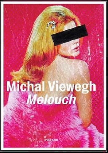 Okładka książki Melouch Michal Viewegh