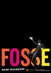 Okładka książki Fosse Sam Wasson