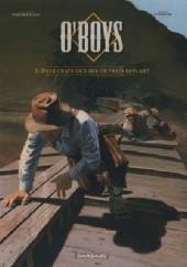 Okładka książki O'Boys Tome 2- Deux chats gais sur un train brûlant Steve Cuzor, Philippe Thirault