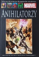 Okładka książki Anihilatorzy Dan Abnett, Andy Lanning, Miguel Sepulveda