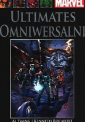 Okładka książki Ultimates: Omniwersalni Al Ewing, Kenneth Rocafort