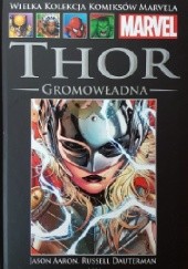 Okładka książki Thor: Gromowładna Jason Aaron, Russell Dauterman, Jorge Molina